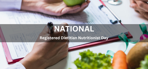 National Registered Dietitian Nutritionist Day [राष्ट्रीय पंजीकृत आहार विशेषज्ञ पोषण विशेषज्ञ दिवस]